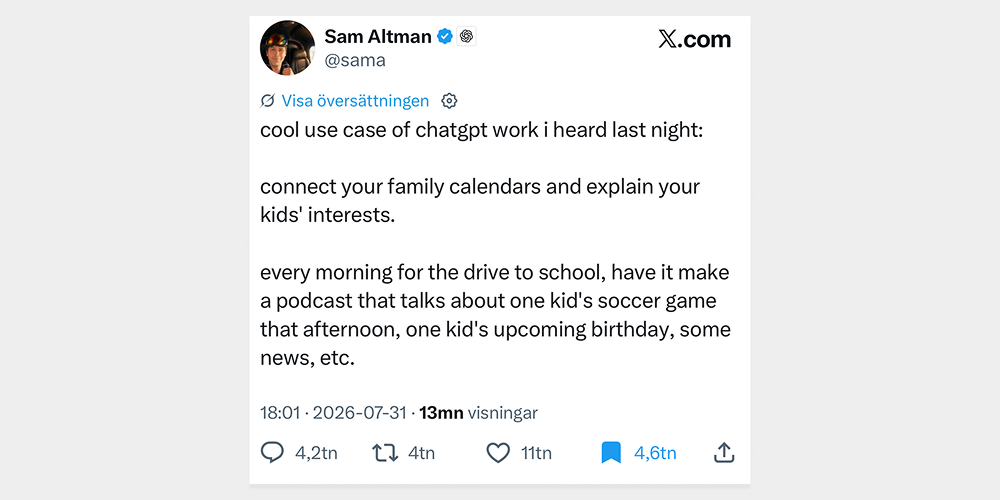 Skärmdump av ett inlägg på X där Sam Altman beskriver ett användningsområde för ChatGPT kopplat till familjekalendrar.Skärmdump av ett inlägg på X där Sam Altman beskriver ett användningsområde för ChatGPT kopplat till familjekalendrar.